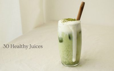 30 Healthy Juices For Body and Mind